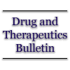 Drug and Therapeutics Bulletin